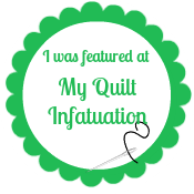 My Quilt Infatuation Feature