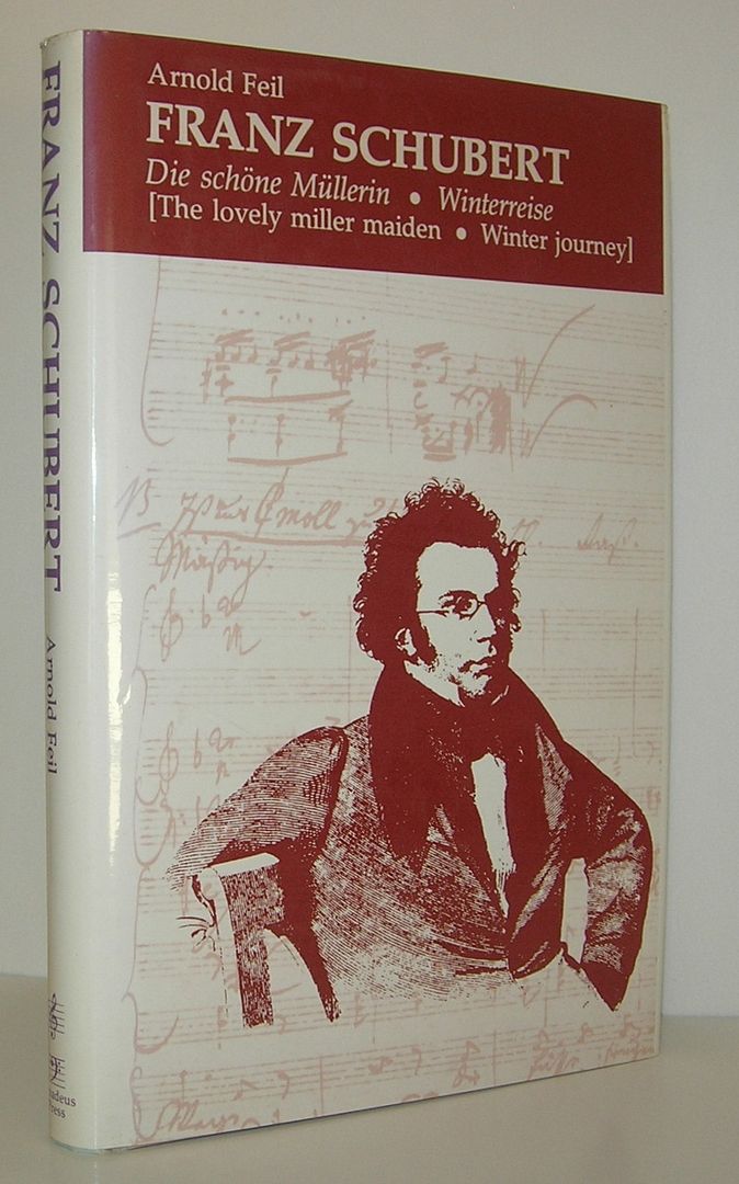 FRANZ SCHUBERT Die Schone Mullerin - Winterreise - the Lovely Miller Maiden - Winter Journey, Feil, Arnold & Franz Schubert FRANZ SCHUBERT Die Schone Mullerin - Winterreise - the Lovely Miller Maiden - Winter Journey, Feil, Arnold & Franz Schubert