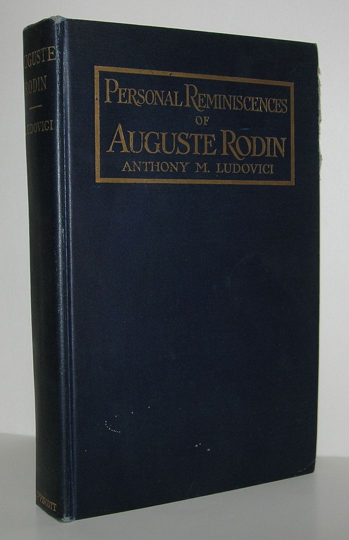 PERSONAL REMINISCENCES OF AUGUSTE RODIN, Ludovici, Anthony Mario PERSONAL REMINISCENCES OF AUGUSTE RODIN, Ludovici, Anthony Mario