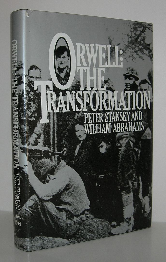 ORWELL, THE TRANSFORMATION, Stansky, Peter ORWELL, THE TRANSFORMATION, Stansky, Peter