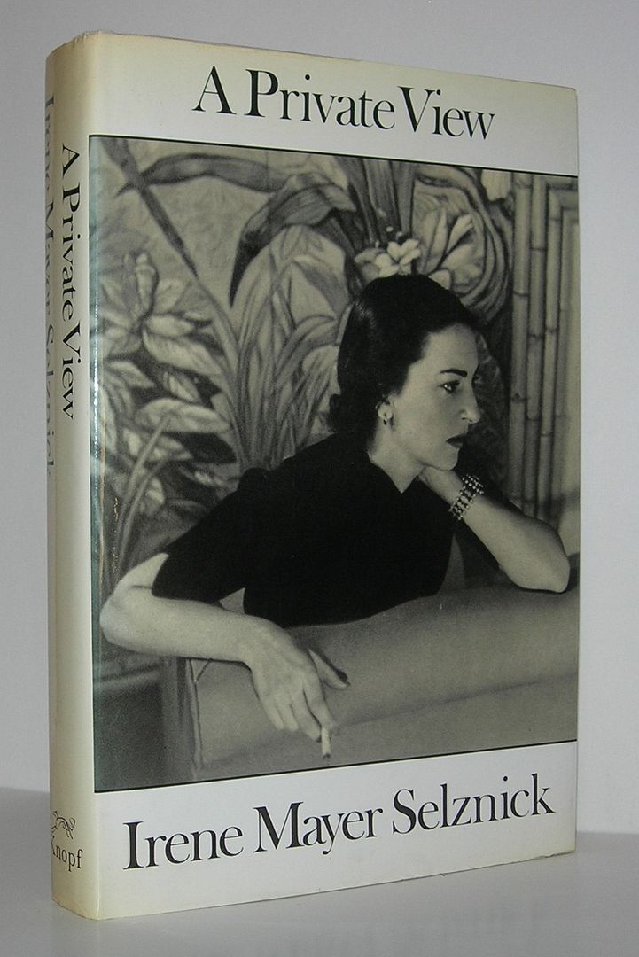 A PRIVATE VIEW, Selznick, Irene Mayer A PRIVATE VIEW, Selznick, Irene Mayer