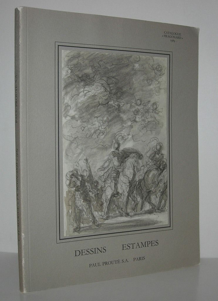 DESSINS, ESTAMPES ORIGINALES, ESTAMPES ANCIENNES Catalogue "Fragonard" 1989, Paul Prouté DESSINS, ESTAMPES ORIGINALES, ESTAMPES ANCIENNES Catalogue "Fragonard" 1989, Paul Prouté