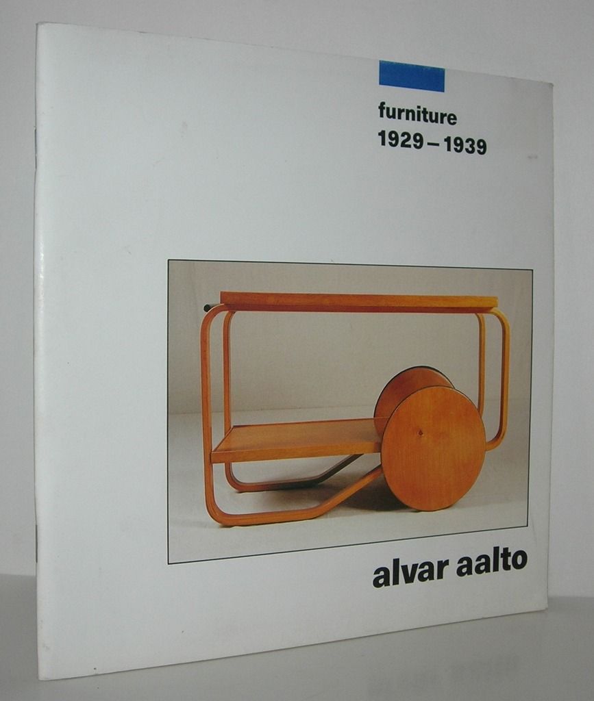 ALVAR AALTO, FURNITURE 1929-1939, Haslam and Whiteway ALVAR AALTO, FURNITURE 1929-1939, Haslam and Whiteway