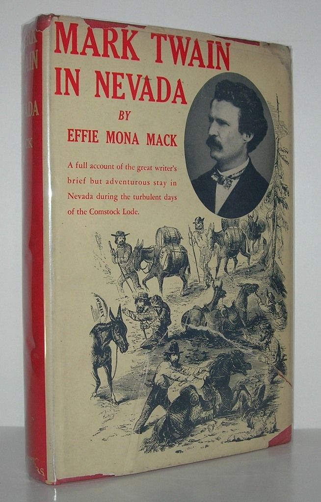 MARK TWAIN IN NEVADA, Mack, Effie Mona MARK TWAIN IN NEVADA, Mack, Effie Mona